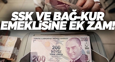 SSK ve Bağ-Kur emeklisine ek zam!