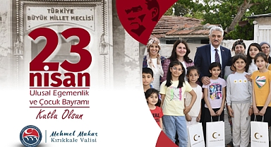 Vali Makas’tan 23 Nisan kutlaması