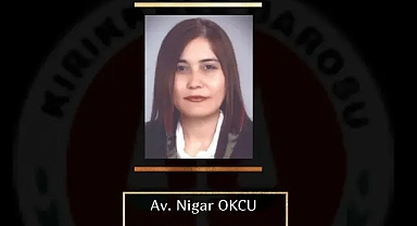 Avukat Nigar Okcu Vefat Etti