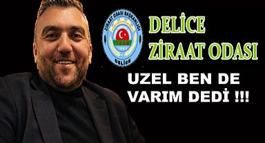 Enes Uzel Delice Ziraat Odası Başkanlığına Adaylığını Açıkladı